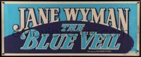 4c063 BLUE VEIL paper banner 1951 Curtis Bernhardt, Jane Wyman, cool blue artistic title design!