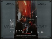 4f915 FISHER KING British quad 1991 Jeff Bridges & Robin Williams searching for sanity!