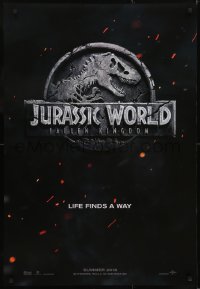 4g483 JURASSIC WORLD: FALLEN KINGDOM teaser DS 1sh 2018 classic T-Rex logo, life finds a way!