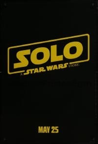 4g819 SOLO teaser DS 1sh 2018 A Star Wars Story, Howard, classic title design over black background!