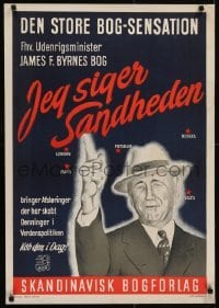 4r063 JEG SIGER SANDHEDEN 24x34 Danish advertising poster 1947 Byrnes with map in the background!