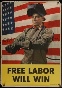 4r031 FREE LABOR WILL WIN 29x40 WWII war poster 1942 art of American welder & U.S. flag by Anton Bruehl!