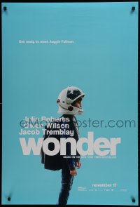 4r986 WONDER teaser DS 1sh 2017 Roberts, are you ready to meet Auggie Pullman, open helmet!