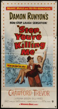 5a661 STOP YOU'RE KILLING ME 3sh 1953 Damon Runyon, Broderick Crawford holds sexy Claire Trevor!