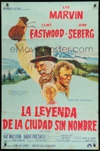 5a245 PAINT YOUR WAGON Argentinean 1969 art of Clint Eastwood, Lee Marvin & Jean Seberg!