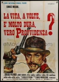 5a845 LIFE IS TOUGH, EH PROVIDENCE? Italian 1p 1972 Rodolfo Gasparri art of Tomas Milian with gun!