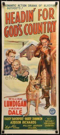 5c709 HEADIN' FOR GOD'S COUNTRY Aust daybill 1943 William Lundigan, Virginia Dale, w/dog!