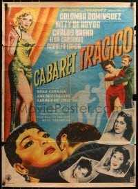5c053 CABARET TRAGICO Mexican poster 1958 Alfonso Corona Blake, Columba Dominguez, Kitty de Hoyos!