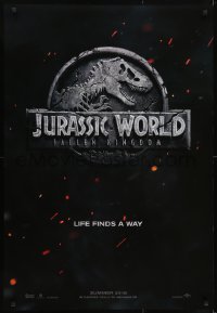 5g740 JURASSIC WORLD: FALLEN KINGDOM teaser DS 1sh 2018 classic T-Rex logo, life finds a way!