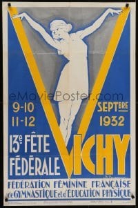 5g418 13E FETE FEDERALE VICHY 26x39 French special poster 1932 B. Pouzadoux art of gymnast!