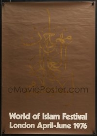 5g224 WORLD OF ISLAM FESTIVAL 20x28 English museum/art exhibition 1976 cool Arabic writing!