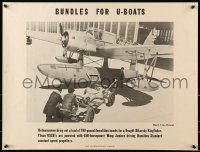 5g034 BUNDLES FOR U-BOATS 19x25 WWII war poster 1940s Vought-Sikorsky Kingfisher w/ bombs!
