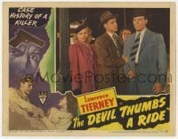 5h314 DEVIL THUMBS A RIDE LC #7 1947 Lawrence Tierney, Betty Lawford, Ted North & Nan Leslie!