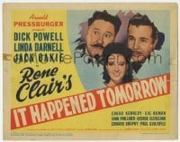 5h057 IT HAPPENED TOMORROW TC 1944 Dick Powell, Linda Darnell, Oakie, directed by Rene Clair, rare!