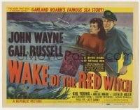 5h124 WAKE OF THE RED WITCH TC 1949 art of John Wayne & Gail Russell at ship's wheel!