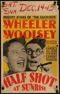 5j062 HALF SHOT AT SUNRISE WC 1930 Wheeler & Woolsey in radio's all-star feature comedy sensation!