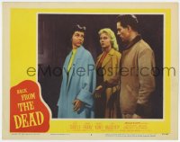 5r225 BACK FROM THE DEAD LC #4 1957 crazed Arthur Franz with Marsha Hunt & Jeanne Bates!