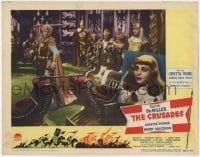5r393 CRUSADES LC #7 R1948 Cecil B. DeMille, Loretta Young, Henry Wilcoxon with sword raised!