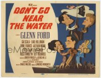 5r041 DON'T GO NEAR THE WATER TC 1957 cool Jacques Kapralik art of Glenn Ford & stars on ship!