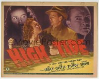 5r063 HIGH TIDE TC 1947 Lee Tracy, Don Castle, Julie Bishop, Anabel Shaw, cool title treatment!
