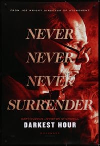 5s231 DARKEST HOUR teaser DS 1sh 2017 Gary Oldman is Winston Churchill, never, never surrender!