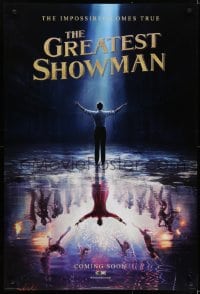 5s370 GREATEST SHOWMAN style A int'l teaser DS 1sh 2017 impossible comes true, Jackman as Barnum!