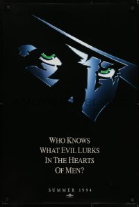 5s758 SHADOW teaser DS 1sh 1994 Alec Baldwin knows what evil lurks in the hearts of men!