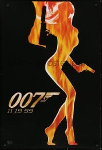 5s983 WORLD IS NOT ENOUGH teaser DS 1sh 1999 James Bond, flaming silhouette of sexy girl!