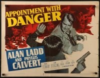 5t520 APPOINTMENT WITH DANGER style A 1/2sh 1951 Alan Ladd with gun, sexy Phyllis Calvert, film noir