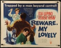 5t544 BEWARE MY LOVELY style B 1/2sh 1952 film noir, Ida Lupino trapped by a man beyond control!