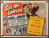 5t867 SEE MY LAWYER 1/2sh 1944 Ole Olsen & Chic Johnson, sexy Grace McDonald, King Cole Trio!