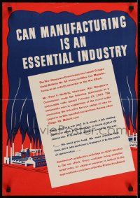 5z302 CAN MANUFACTURING IS AN ESSENTIAL INDUSTRY 18x25 WWII war poster 1940s info and art!