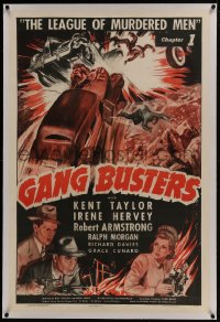 6a304 GANG BUSTERS linen chapter 1 1sh 1942 Kent Taylor, serial, The League of Murdered Men!