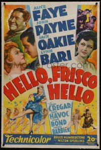 6a336 HELLO, FRISCO, HELLO linen 1sh 1943 art of Alice Faye, John Payne, Jack Oakie & Lynn Bari!