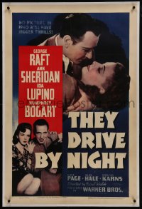 6a475 THEY DRIVE BY NIGHT linen 1sh 1940 Humphrey Bogart, George Raft, Ann Sheridan, Ida Lupino