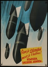 6c280 VAN JE VRIENDEN 31x43 Dutch WWII war poster 1944 Nazis say the Allies are bombing the Dutch!