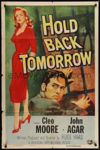 6f388 HOLD BACK TOMORROW 1sh 1955 art of full-length sexy bad girl Cleo Moore & John Agar!