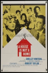 6f405 HOUSE IS NOT A HOME 1sh 1964 Shelley Winters, Robert Taylor & 7 sexy hookers in brothel!