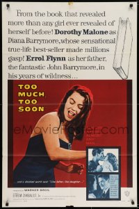 6f905 TOO MUCH, TOO SOON 1sh 1958 Errol Flynn, sexy Dorothy Malone as Diana Barrymore!