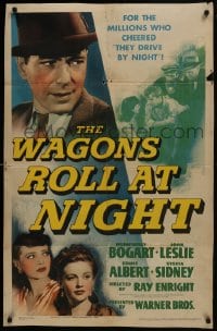6f948 WAGONS ROLL AT NIGHT 1sh 1941 Humphrey Bogart, Joan Leslie, Eddie Albert, Sylvia Sidney