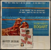 6j079 HARDER THEY FALL 6sh 1956 Humphrey Bogart, Rod Steiger, Jan Sterling, wonderful boxing art!