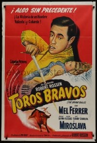 6j155 BRAVE BULLS Argentinean 1951 art of Spanish matador Mel Ferrer & sexy Miroslava, rare!