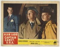 6m121 CAPTAIN CAREY, U.S.A. LC #3 1950 great moody image of Alan Ladd & Francis Lederer!