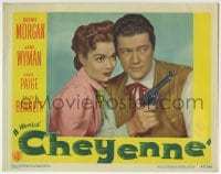 6m155 CHEYENNE LC #2 1947 best close up of Dennis Morgan with gun & pretty Jane Wyman!