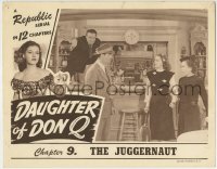 6m233 DAUGHTER OF DON Q chapter 9 LC 1946 Kirk Alyn, Lorna Gray, Republic serial, The Juggernaut!