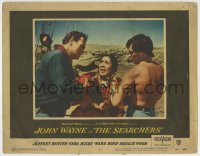 6m797 SEARCHERS LC #6 1956 John Ford, John Wayne & barechested Jeff Hunter confront Archuletta!