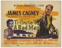 6s074 TRIBUTE TO A BAD MAN signed TC 1956 by director Robert Wise, great image of James Cagney!
