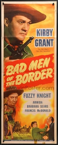 6z022 BAD MEN OF THE BORDER insert 1945 western art of Kirby Grant with revolver, Fuzzy Knight!