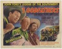 7c001 3 GODFATHERS TC 1949 John Wayne, Pedro Armendariz, Harry Carey Jr., Ward Bond, John Ford!