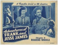 7c271 ADVENTURES OF FRANK & JESSE JAMES chapter 5 LC 1948 Noel Niell & Steve Darrell, Roaring Wheels